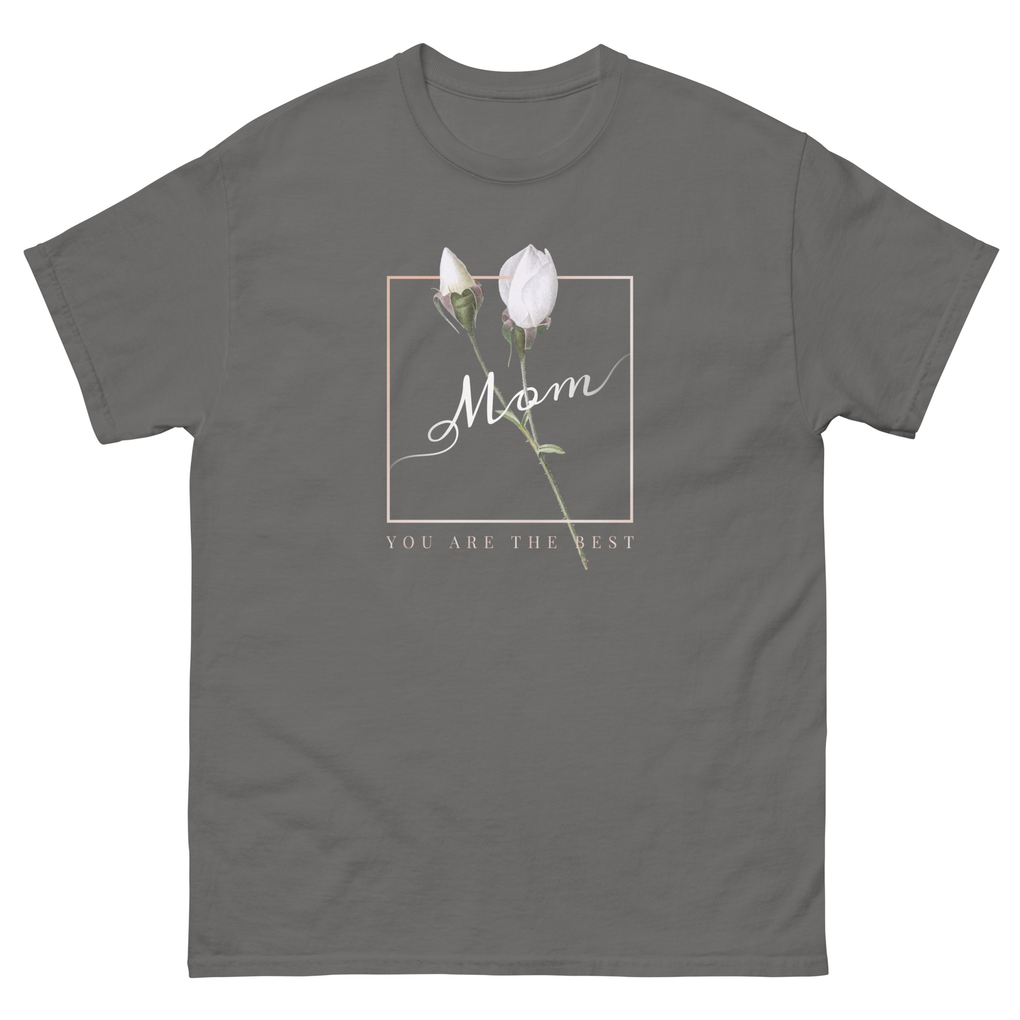 Mom You Are the Best Mother's Day T-Shirt - Image 17