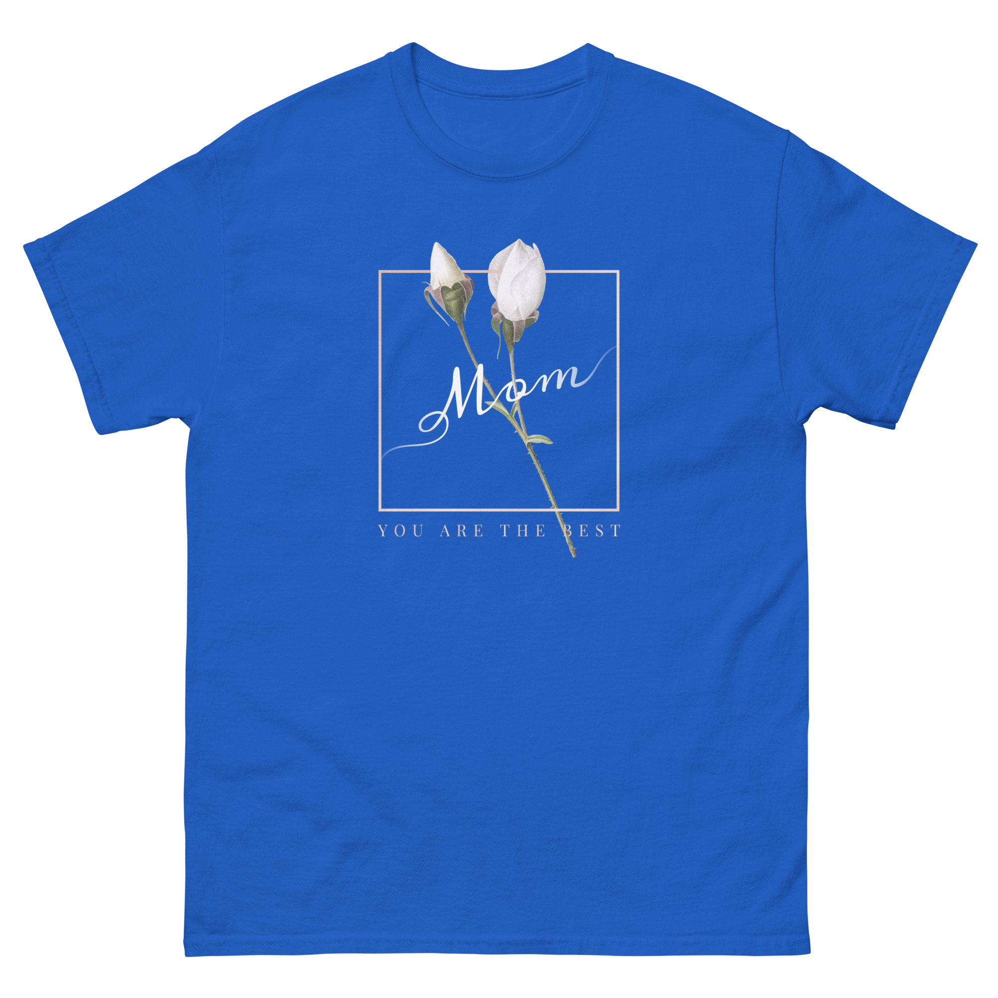 Mom You Are the Best Mother's Day T-Shirt - Image 13
